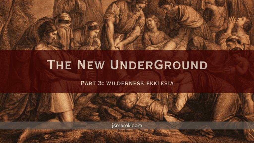 A Wilderness Ekklesia
