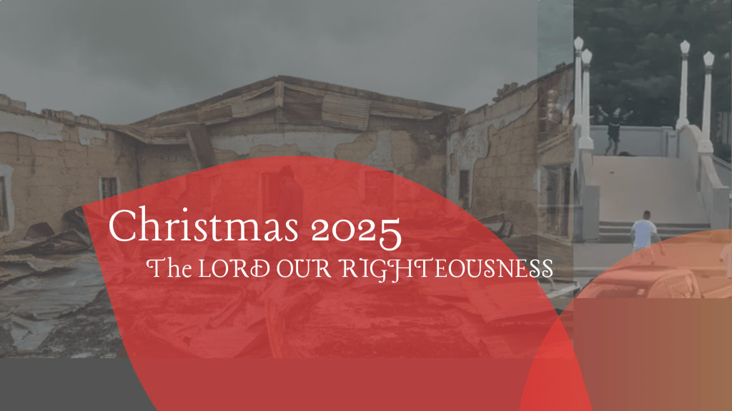 Christmas 2025: The Lord Our&nbsp;Righteousness